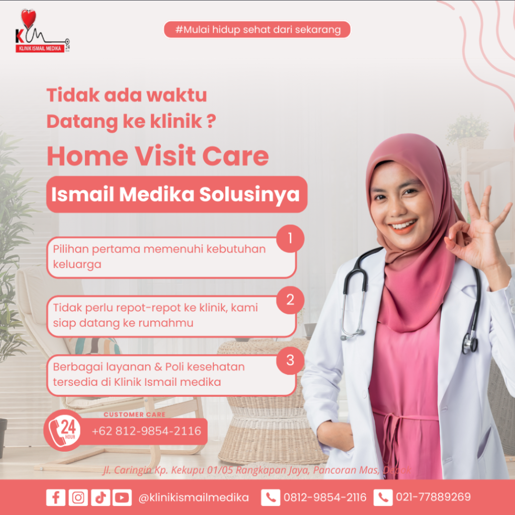 Home Visit Care: Solusi Praktis Layanan Kesehatan di Rumah dari Klinik Ismail Medika